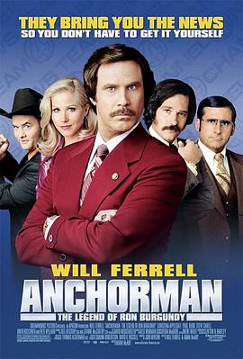 王牌播音员 Anchorman: The Legend of Ron Burgundy